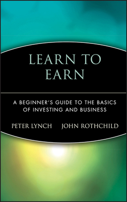Learn to Earn: A Beginner's Guide to the Basics... 0471180033 Book Cover