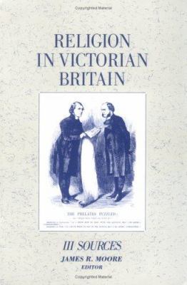 Religion in Victorian Britain, Vol. III: Sources B003O4P7IO Book Cover