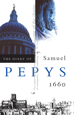 The Diary of Samuel Pepys, Vol. 1: 1660 0520225791 Book Cover