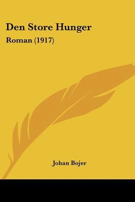 Den Store Hunger: Roman (1917) [Chinese] 1160065845 Book Cover