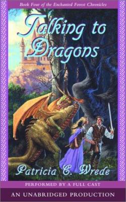 Talking to Dragons: Book Four of the Enchanted ... 0807206385 Book Cover