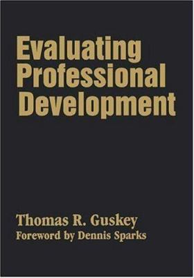 Evaluating Professional Development (1-off Series) 0761975608 Book Cover