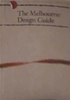 The Melbourne Design Guide 0980291402 Book Cover