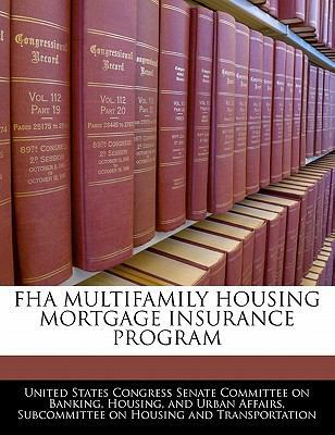 FHA Multifamily Housing Mortgage Insurance Program 1240478488 Book Cover