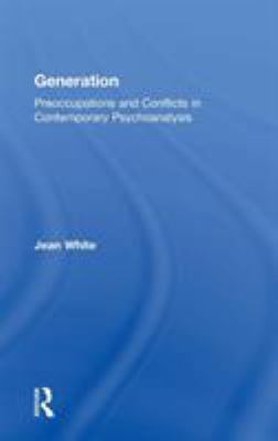 Generation: Preoccupations and Conflicts in Con... 1583919619 Book Cover