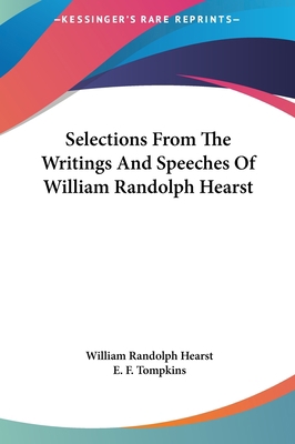 Selections From The Writings And Speeches Of Wi... 1161631321 Book Cover