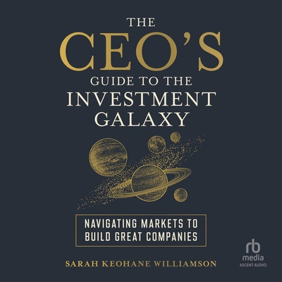 The Ceo's Guide to the Investment Galaxy: Navig... B0FWFCG4BW Book Cover