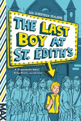 The Last Boy at St. Edith's 1481444360 Book Cover