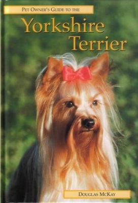 Pet Owner's Guide to the Yorkshire Terrier 0948955392 Book Cover