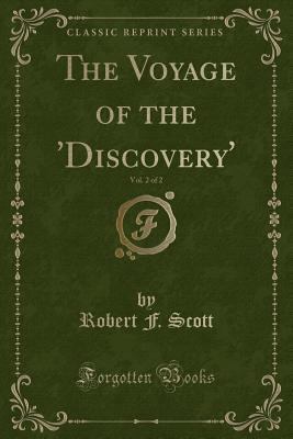 The Voyage of the 'discovery', Vol. 2 of 2 (Cla... 1331931479 Book Cover