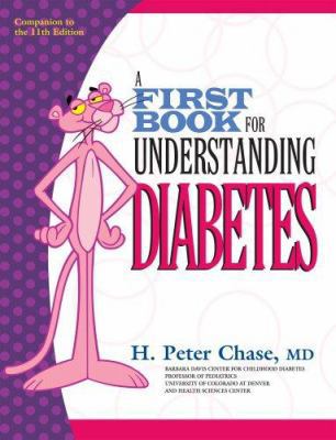 A First Book for Understanding Diabetes 0967539862 Book Cover