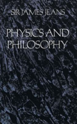 Physics and Philosophy 0486241173 Book Cover