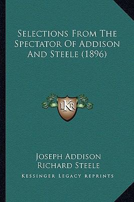 Selections From The Spectator Of Addison And St... 1167017293 Book Cover