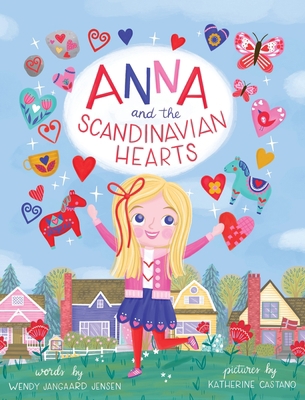 Anna and the Scandinavian Hearts [Large Print] B0BJ17N6VW Book Cover