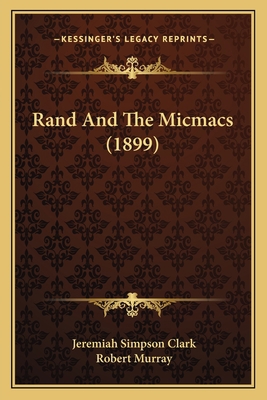 Rand And The Micmacs (1899) 1165656337 Book Cover