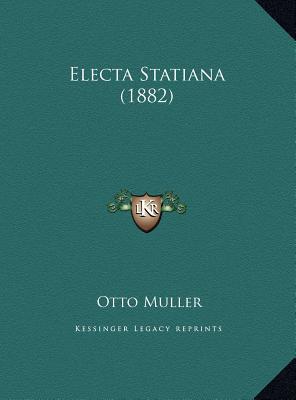 Electa Statiana (1882) [German] 1169480004 Book Cover