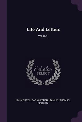 Life And Letters; Volume 1 1378398262 Book Cover