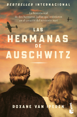 Las Hermanas de Auschwitz: La Historia Real de ... [Spanish] 6073925883 Book Cover