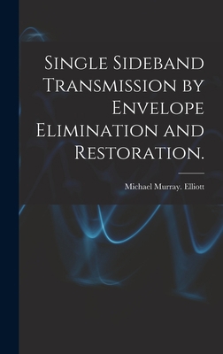 Single Sideband Transmission by Envelope Elimin... 1013331540 Book Cover