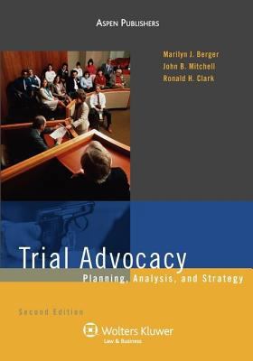 Trial Advocacy: Planning, Analysis and Strategy 0735571449 Book Cover