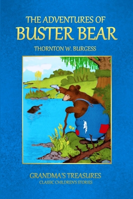 The Adventures of Buster Bear 1312975237 Book Cover
