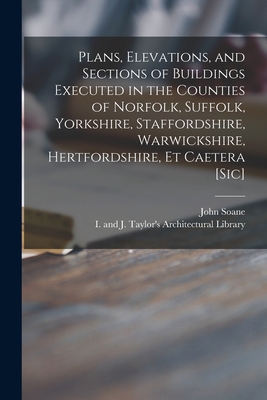 Plans, Elevations, and Sections of Buildings Ex... 1015138160 Book Cover