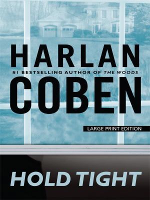 Hold Tight [Large Print] 1594133034 Book Cover