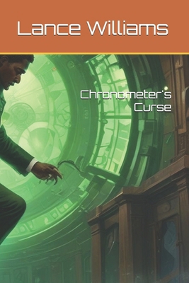 Chronometer's Curse B0DZJ1WZMP Book Cover