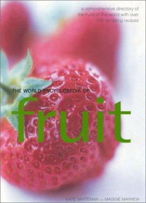 World Encyclopedia of Fruit 075480951X Book Cover