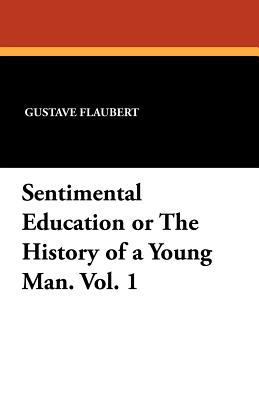 Sentimental Education or the History of a Young... 1434415406 Book Cover