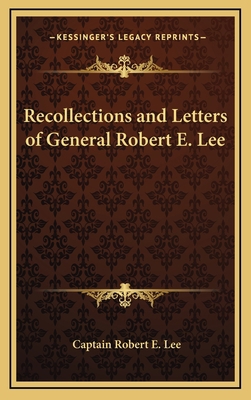 Recollections and Letters of General Robert E. Lee 1163200921 Book Cover