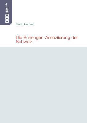 Die Schengen-Assoziierung der Schweiz [German] 3842344732 Book Cover