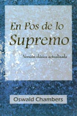En Pos de Lo Supremo - Tapa Dura [Spanish] 9589149979 Book Cover
