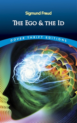 The Ego and the Id 0486821560 Book Cover