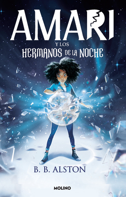 Amari Y Los Hermanos de la Noche / Amari and th... [Spanish] 1644738759 Book Cover