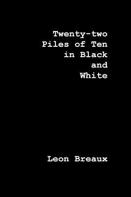 Twenty-two Piles of Ten in Black and White 1981595414 Book Cover