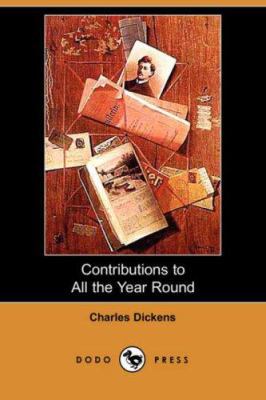 Contributions to All the Year Round 1406554456 Book Cover