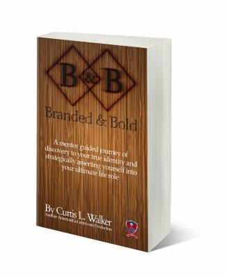 Branded And Bold: A mentor guided journey of di... 0997116811 Book Cover