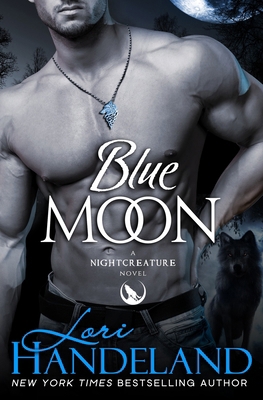 Blue Moon: A Nightcreature Novel 099853045X Book Cover