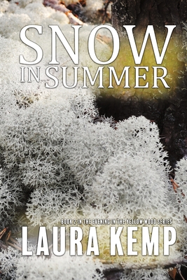 Snow in Summer: Yellow Wood Series: Book 2 1950627349 Book Cover