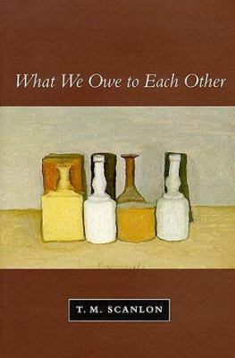 What We Owe to Each Other 0674950895 Book Cover