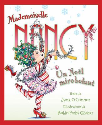 Mademoiselle Nancy: Un No?l Mirobolant [French] 0545982871 Book Cover