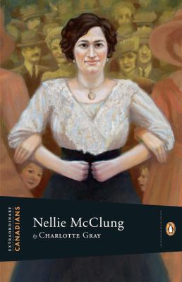 Extraordinary Canadians Nellie McClung 0670066745 Book Cover