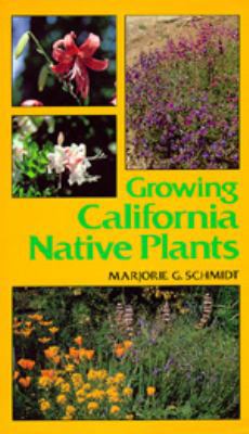 Growing California Native Plants 0520037626 Book Cover