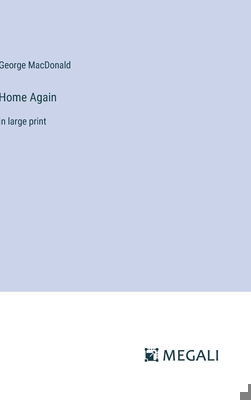 Home Again: in large print 3387323093 Book Cover
