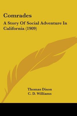 Comrades: A Story Of Social Adventure In Califo... 054866000X Book Cover