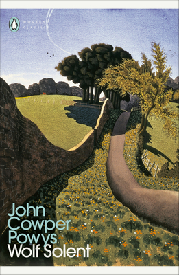 Wolf Solent (Penguin Modern Classics) 0241763010 Book Cover