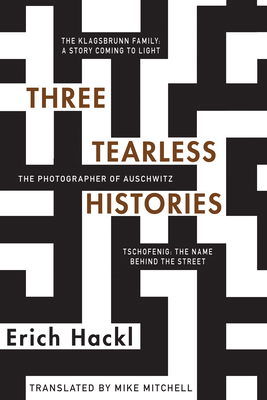 Three Tearless Histories: The Photographer of A... 0999754440 Book Cover