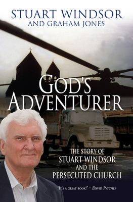 God's Adventurer: The Story of Stuart Windsor a... 1854249991 Book Cover