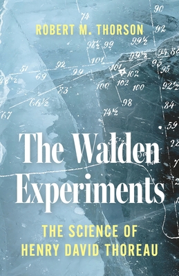 The Walden Experiments: The Science of Henry Da... 0691265380 Book Cover